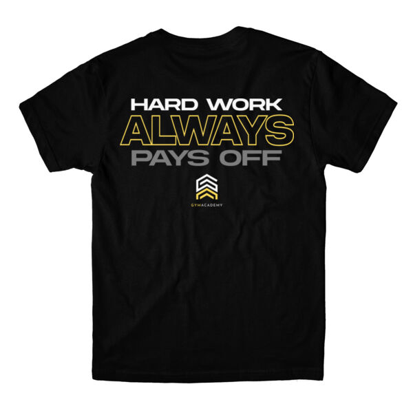 HARD WORK ALWAYS PAYS OFF - T-SHIRT - $YC2GAP$ Thumbnail